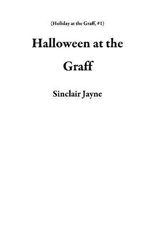 [Holiday at the Graff 01] • Halloween at the Graff